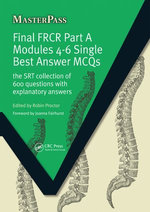 Final FRCR Part A Modules 4-6 Single Best Answer MCQS Final FRCR Part A Modules 4-6 Single Best Answer MCQS