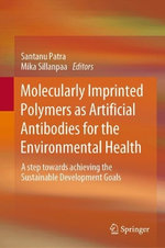 Molecularly Imprinted Polymers as Artificial Antibodies for the Environmental Health