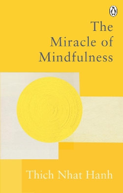 The Miracle of Mindfulness