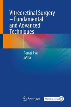 Vitreoretinal Surgery - Fundamental and Advanced Techniques