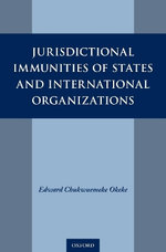 Jurisdictional Immunities of States and International Organizations