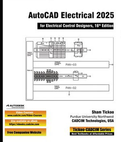 AutoCAD Electrical 2025 for Electrical Control Designers, 16th Edition