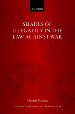 Shades of Illegality in the Law Against War