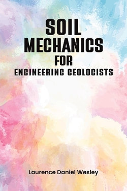 Soil Mechanics for Engineering Geologists