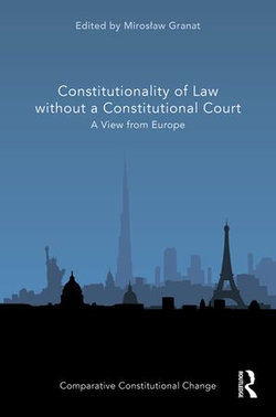 Constitutionality of Law without a Constitutional Court Constitutionality of Law without a Constitutional Court