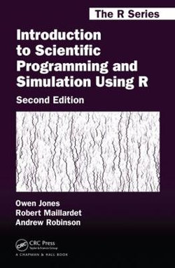 Introduction to Scientific Programming and Simulation Using R Introduction to Scientific Programming and Simulation Using R