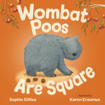 Wombat Poos Are Square Wombat Poos Are Square