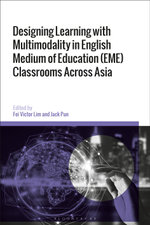 Designing Learning with Multimodality in English Medium of Education (EME) Classrooms Across Asia