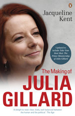 Making Of Julia Gillard, The