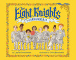 The Eight Knights of Hanukkah The Eight Knights of Hanukkah
