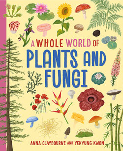 A Whole World of...: Plants and Fungi