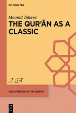 The Qur?an as a Classic
