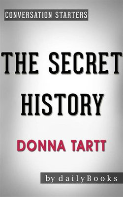 The Secret History: by Donna Tartt | Conversation Starters