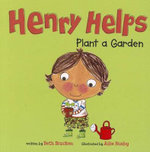 Henry Helps Henry Helps Plant a Garden