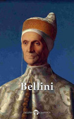 Delphi Complete Works of Giovanni Bellini (Illustrated) Delphi Complete Works of Giovanni Bellini (Illustrated)