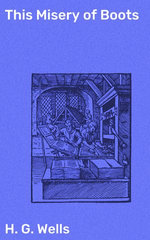 This Misery of Boots