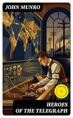Heroes of the Telegraph