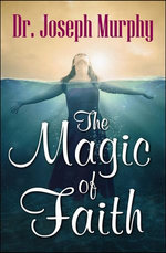 The Magic of Faith