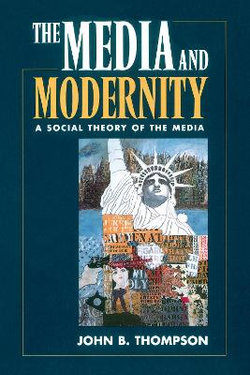 The Media and Modernity The Media and Modernity