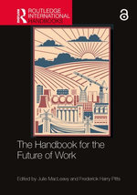 The Handbook for the Future of Work The Handbook for the Future of Work