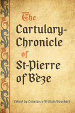 The Cartulary-Chronicle of St-Pierre of Bèze
