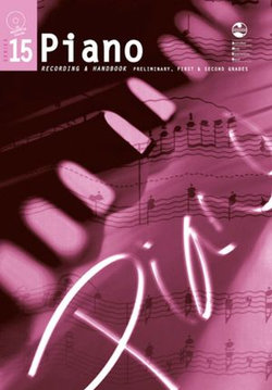 Piano Series 15 Preliminary to Grade 2 Handbook Piano Series 15 Preliminary to Grade 2 Handbook