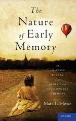 The Nature of Early Memory