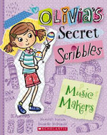 Olivia's Secret Scribbles : The Music Makers