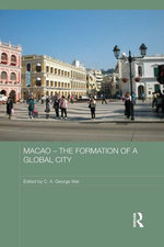 Macao – The Formation of a Global City