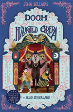 The House With a Clock in Its Walls : The Doom of the Haunted Opera 