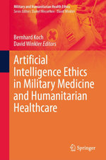 Artificial Intelligence Ethics in Military Medicine and Humanitarian Healthcare