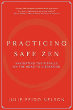 Practicing Safe Zen