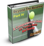 Beyond The Baseline : Part IV ( A Comprehensive Guide on Tennis Rules and Scoring)