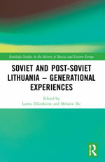 Soviet and Post-Soviet Lithuania