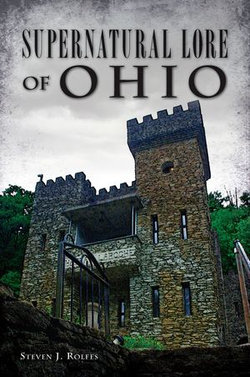 Supernatural Lore of Ohio Supernatural Lore of Ohio