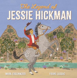 The Legend of Jessie Hickman