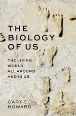 The Biology of Us