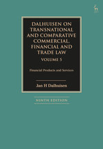 Dalhuisen on Transnational and Comparative Commercial, Financial and Trade Law Volume 5