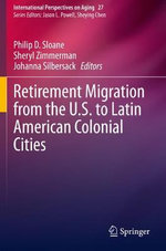 Retirement Migration from the U. S. to Latin American Colonial Cities