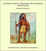 The Devil's Own: A Romance of the Black Hawk War