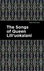 The Songs of Queen Lili'uokalani The Songs of Queen Lili'uokalani
