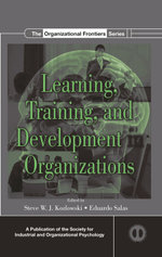 Learning, Training, and Development in Organizations