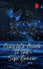 Complete Guide to the Sign Cancer