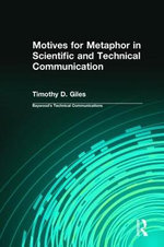 Motives for Metaphor in Scientific and Technical Communication