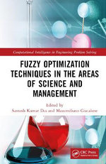 Fuzzy Optimization Techniques in the Areas of Science and Management Fuzzy Optimization Techniques in the Areas of Science and Management