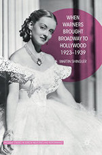 When Warner Brothers Brought Broadway to Hollywood, 1923-1939