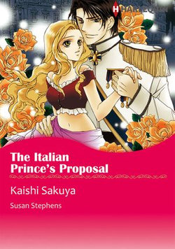 The Italian Prince's Proposal (Harlequin Comics)