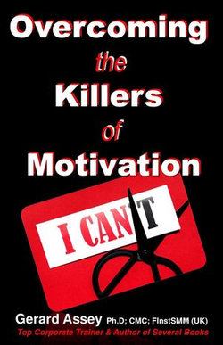 Overcoming the Killers of Motivation