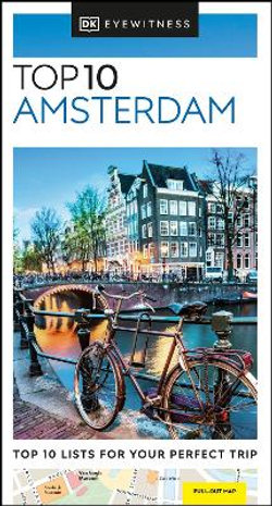 DK Eyewitness Top 10 Amsterdam DK Eyewitness Top 10 Amsterdam