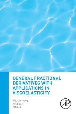 General Fractional Derivatives with Applications in Viscoelasticity General Fractional Derivatives with Applications in Viscoelasticity